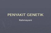 Penyakit Genetik Dr. Rahmayani