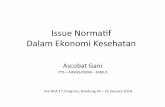 Ascobat Gani_Issue Normatif Ekonomi Kesehatan Ina-HEA 2014