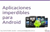 Aplicaciones imperdibles para Android