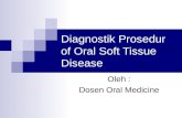 Diagnostik Prosedur of Oral Tissue