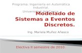 Ing. Mariela Muñoz Añasco Programa: Ingeniería en Automática Industrial. Universidad del Cauca. Electiva II semestre de 2010.