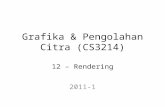 Grafika & Pengolahan Citra (CS3214) 12 – Rendering