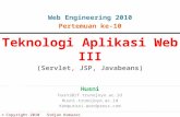 Teknologi Aplikasi Web  III (Servlet, JSP, Javabeans) Husni husni@if.trunojoyo.ac.id