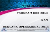 EVALUASI HASIL  PROGRAM KKB 2013  DAN  RENCANA OPERASIONAL 2014