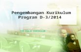 Pengembangan Kurikulum Program D-3/2014