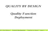 QUALITY BY DESIGN Quality Function Deployment