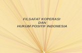 FILSAFAT KOPERASI  DAN  HUKUM POSITIF INDONESIA