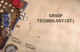 GROUP TECHNOLOGY(GT)