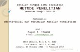 Sekolah Tinggi Ilmu Statistik METODE PENELITIAN Semester  Ganjil  2013/14