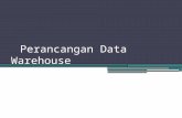 Perancangan  Data Warehouse