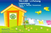 TEL 1209 Lifelong Learning Topik  1:  Metode Presentasi (2010 )