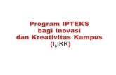 Program IPTEKS  bagi Inovasi dan Kreativitas Kampus ( I b IKK )