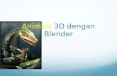 Animasi  3D dengan Blender