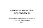 DIKLAT PRAJABATAN  GOLONGAN III