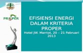 EFISIENSI  ENERGI DALAM KRITERIA PROPER Hotel JW. Marriot, 20 – 21 Februari 2013