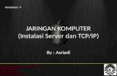 JARINGAN KOMPUTER ( Instalasi  Server  dan  TCP/IP)