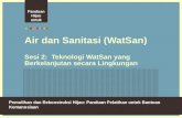 Air dan Sanitasi (WatSan) Sesi 2:  Teknologi WatSan yang Berkelanjutan secara Lingkungan