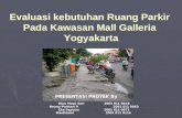 Evaluasi kebutuhan Ruang Parkir  Pada Kawasan Mall Galleria  Yogyakarta