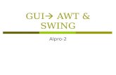 GUI  AWT &  SWING