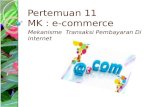 Pertemuan  11 MK : e-commerce