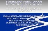 SOSIOLOGI PENDIDIKAN by: Prof. Dr. H. Yetty Sarjono, M.Si.