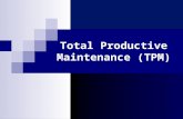 Total  Productive  Maintenance (TPM)