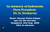 In memory of Indonesia First President  Dr. Ir. Soekarno