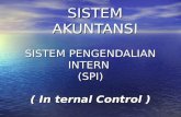 SISTEM PENGENDALIAN INTERN  (SPI) ( In ternal Control )