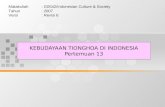KEBUDAYAAN TIONGHOA DI INDONESIA Pertemuan 13