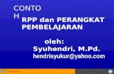 RPP dan PERANGKAT PEMBELAJARAN      oleh: Syuhendri, M.Pd. hendrisyukur@yahoo