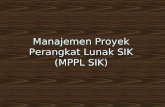 Manajemen Proyek Perangkat Lunak  SIK (MPPL SIK)