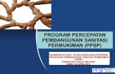 Program  PERCEPATAN PEMBANGUNAN SANITASI PERMUKIMAN ( PPSP )