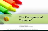 The End-game of Tobacco*