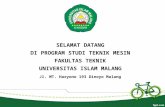 SELAMAT DATANG DI PROGRAM STUDI TEKNIK MESIN FAKULTAS TEKNIK UNIVERSITAS ISLAM MALANG