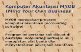 Komputer Akuntansi  MYOB ( Mind Your Own Business )