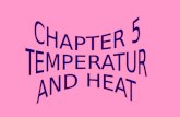 CHAPTER 5 TEMPERATUR  AND HEAT