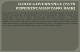 GOOD GOVERNANCE (TATA PEMERINTAHAN YANG BAIK)