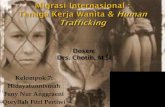 Migrasi Internasional  :  Tenaga Kerja Wanita  &  Human Trafficking