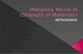 Mekanika Teknik  III (Strength of Materials)