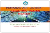 PEMANAS AIR  LISTRIK      (ELECTRIC  WATER HEATER )