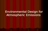 Environmental Design for Atmospheric Emissions