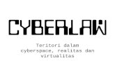 Teritori dalam cyberspace, realitas dan virtualitas