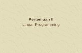 Pertemuan II Linear Programming