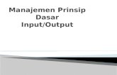 Manajemen Prinsip Dasar Input/Output