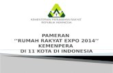 PAMERAN  ‘’RUMAH RAKYAT EXPO 2014’’ KEMENPERA  DI 11 KOTA DI INDONESIA