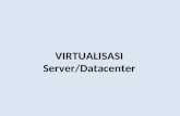 VIRTUALISASI Server/Datacenter