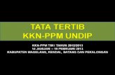 TATA  TERTIB KKN-PPM UNDIP KKN-PPM TIM I TAHUN 2012/2013 14 JANUARI – 19 PEBRUARI 2013