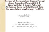 Almendo Rafki 105 06 018 Pembimbing : Dr.  Bunbun Bundjali Dr. Deana  Wahyuningrum