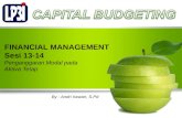 FINANCIAL MANAGEMENT Sesi 13-14 Penganggaran Modal pada Aktiva Tetap