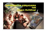 MEMBANGUN KERJASAMA TIM (Team Building)
